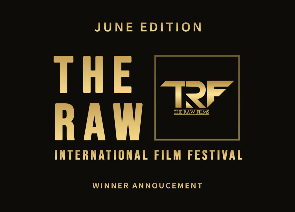 The Raw International Film Festival 2021 June Edition Winner